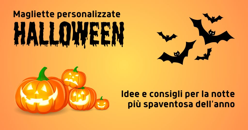 Magliette personalizzate halloween: idee e consigli per la notte più spaventosa dell’anno