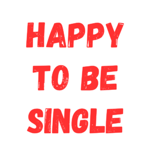 Happy to be single red
