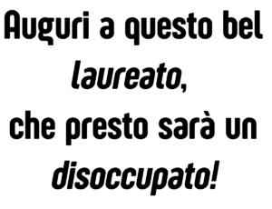 Laureato disoccupato