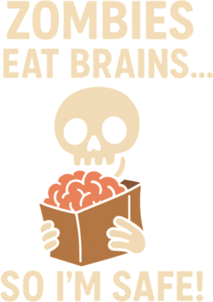 Zombies eat brains