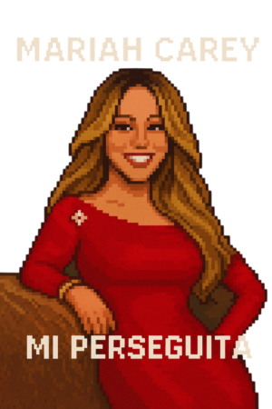 Mariah Carey mi perseguita