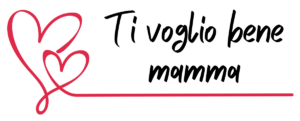 Ti voglio bene mamma